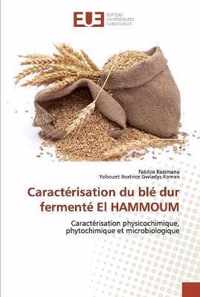 Caracterisation du ble dur fermente El HAMMOUM