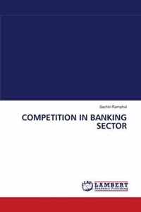 Competition in Banking Sector