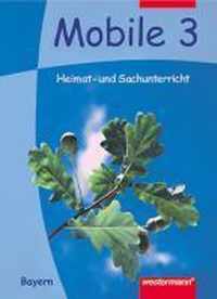 Mobile. Heimat- und Sachunterricht 3. Schülerband. Bayern