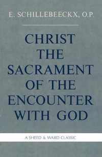 Christ the Sacrament of the Encounter with God