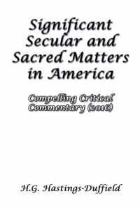 Significant Secular and Sacred Matters in America
