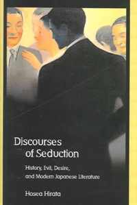 Discourses of Seduction  History, Evil, Desire and Modern Japanese Literature