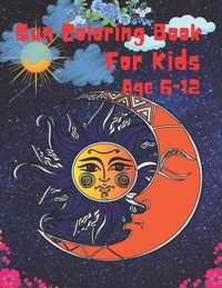 Sun Coloring Book For Kids Age 6-12