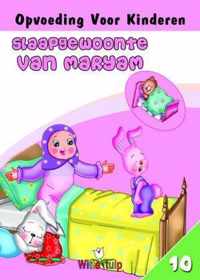 10 De slaapgewoonte van Maryam Opvoeding Voor Kinderen