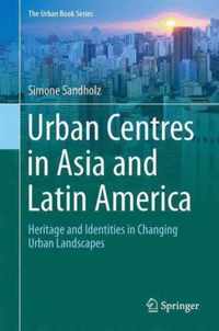 Urban Centres in Asia and Latin America