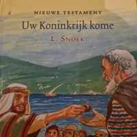 Uw Koninkrijk kome - deel 2 NT