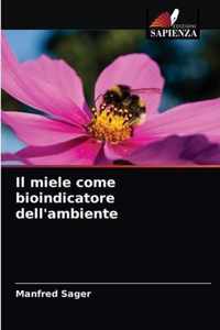 Il miele come bioindicatore dell'ambiente