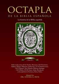 OCTAPLA de la Biblia Espanola La Historia de La Biblia Espanola Volumen II Hechos - Revelacion