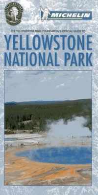 The Yellowstone Park Foundation's Official Guide to Yellowstone National Park