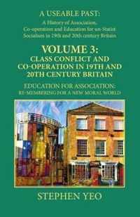 Class Conflict and Co-Operation in 19th and 20th Century Britain: Education for Association