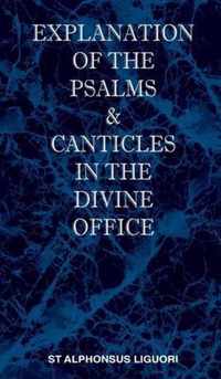 Explanation of the Psalms & Canticles in the Divine Office