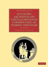 Eustathii Archiepiscopi Thessalonicensis Commentarii AD Homeri Odysseam 2 Volume Set