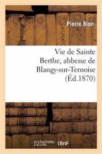 Vie de Sainte Berthe, Abbesse de Blangy-Sur-Ternoise