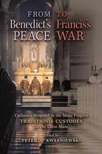 From Benedict's Peace to Francis's War