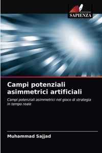 Campi potenziali asimmetrici artificiali