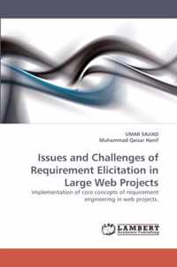 Issues and Challenges of Requirement Elicitation in Large Web Projects