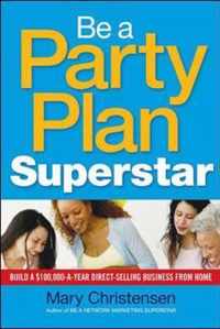 Be A Party Plan Superstar
