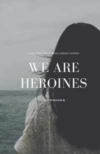 We Are Heroines