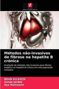Metodos nao-invasivos de fibrose na hepatite B cronica