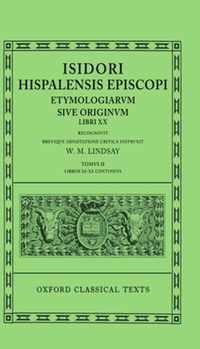 Isidori Hispalensis Episcopi Etymologiarum Sive Originum Libri Xx/Tomus Ii