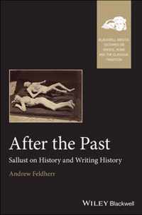 After the Past - Sallust on History and Writing History