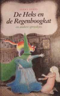 Heks en de regenboogkat e.a. sprookjes