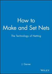 How to Make and Set Nets