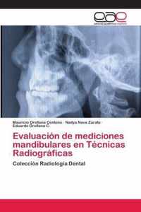Evaluacion de mediciones mandibulares en Tecnicas Radiograficas