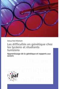 Les difficultes en genetique chez les lyceens et etudiants tunisiens