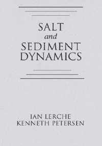 Salt and Sediment Dynamics