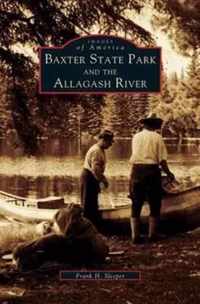 Baxter State Park and the Allagash River