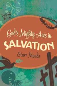 God's Mighty Acts in Salvation