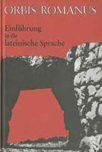 Orbis Romanus. Einführung in die lateinische Sprache