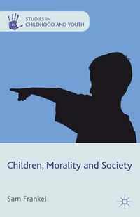 Children, Morality and Society