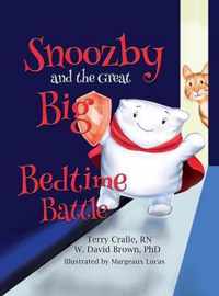 Snoozby and the Great Big Bedtime Battle