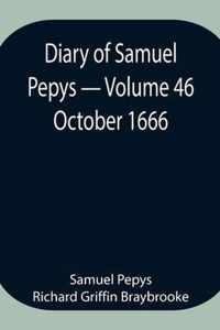 Diary of Samuel Pepys - Volume 46
