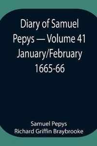 Diary of Samuel Pepys - Volume 41