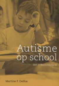 Autisme op school Deel 1 Basisschool primair onderwijs