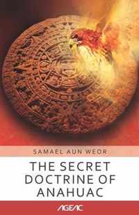 The Secret Doctrine of Anahuac (AGEAC)
