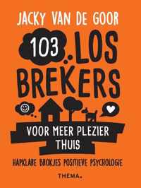 103 Losbrekers Voor Meer Plezier Thuis - Jacky van de Goor - Paperback (9789462722064)