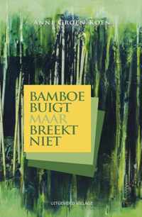 Bamboe buigt maar breekt niet