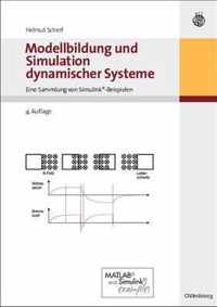 Modellbildung Und Simulation Dynamischer Systeme: Eine Sammlung Von Simulink-Beispielen