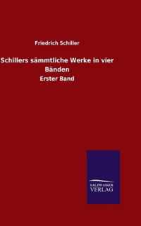 Schillers sammtliche Werke in vier Banden