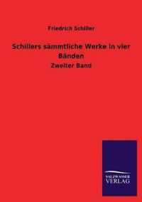 Schillers sammtliche Werke in vier Banden