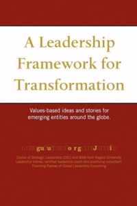 A Leadership Framework for Transformation