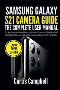 Samsung Galaxy S21 Camera Guide