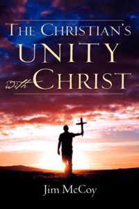 The Christian's Unity With Christ
