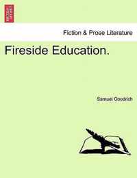 Fireside Education.