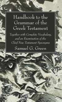 Handbook to the Grammar of the Greek Testament