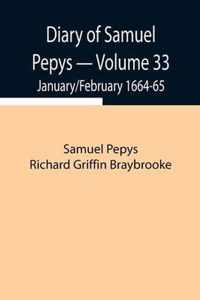 Diary of Samuel Pepys - Volume 33